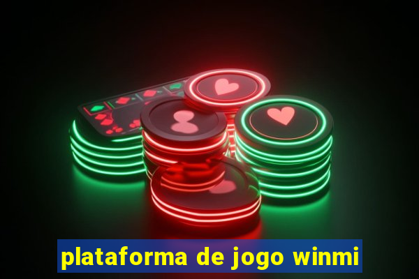 plataforma de jogo winmi